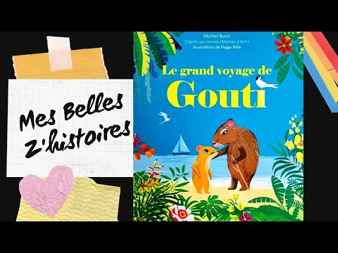 Histoire pour enfants- Le grand voyage de Gouti , magnifique conte intergénérationnelles