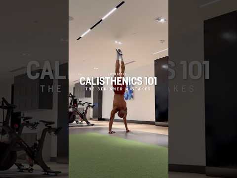The Mistakes Every Calisthenics Beginner Makes!