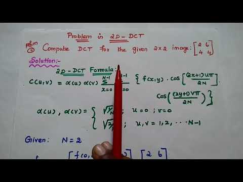 DIP - 01: Problem in 2D-DCT for 2x2 image data N=2 kernel matrix -Forward Discrete Cosine Transform