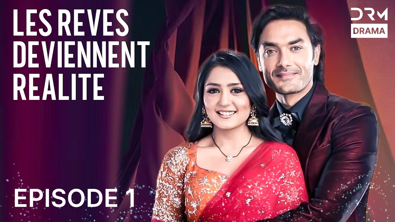 Les Rêves Deviendront Reality : Épisode 1 - Tere Bina Jiya Jaaye Na 🎬