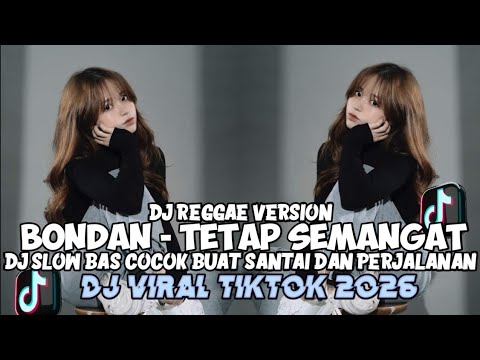 DJ Reggae Slow Terbaru & Viral TikTok 2026 🎶
