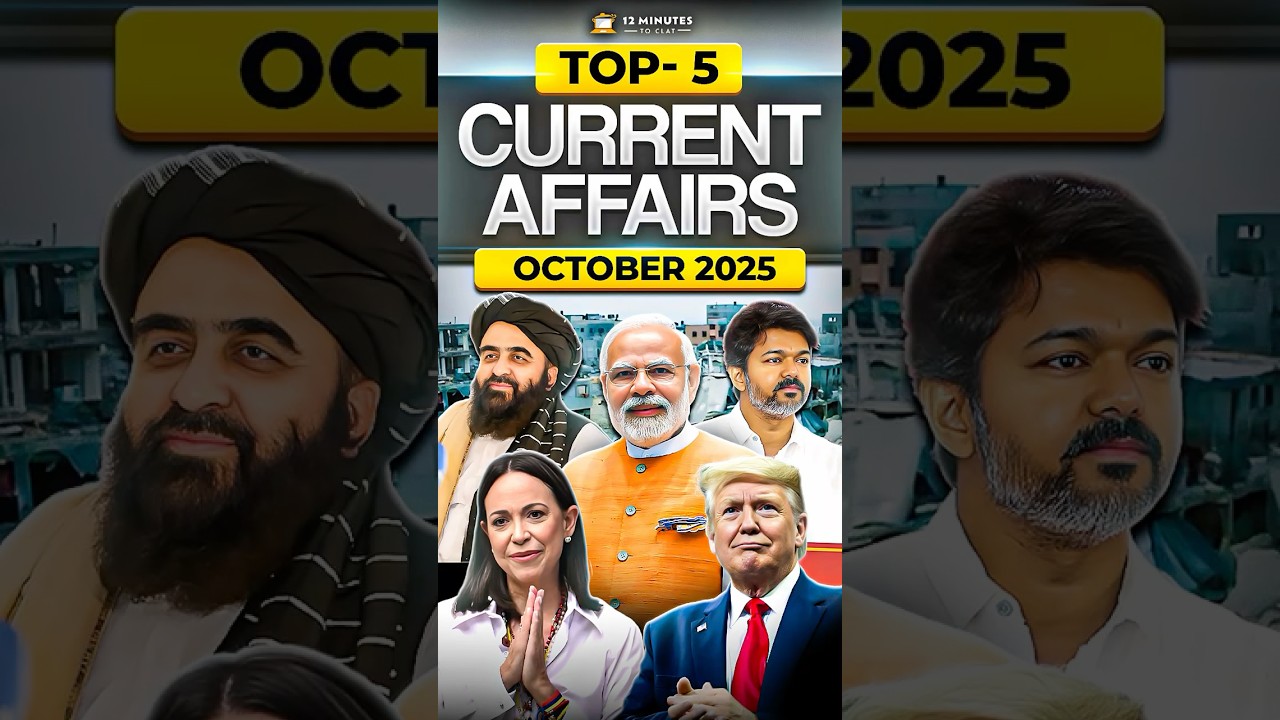 Top 5 Current Affairs - October 2025 📅