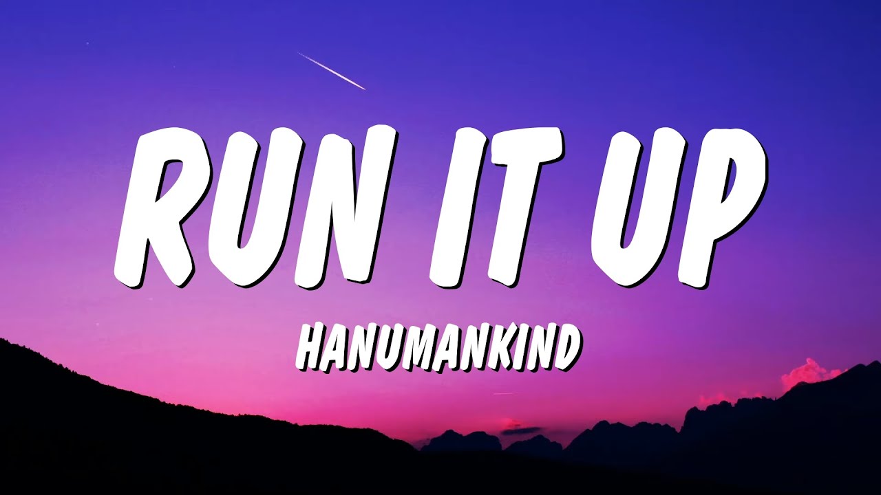 Hanumankind - Run It Up ๐ถ Lyrics & Official Video