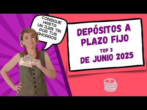 💰Los MEJORES depósitos A PLAZO FIJO de JUNIO 2025 🏅