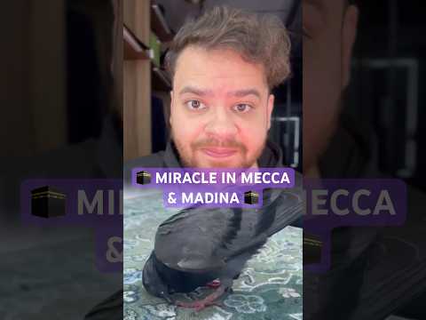 Miracle in Mecca & Madina π