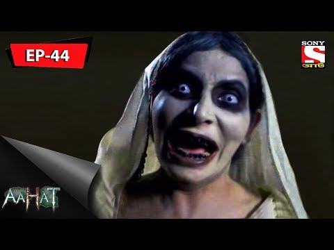 Aahat - আহত 6 - Ep 44 - Hallucinations - 26th August, 2017