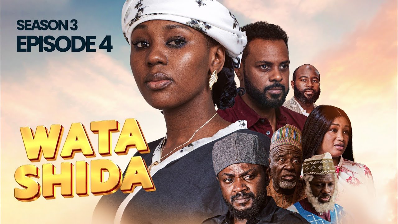 WATA SHIDA SEASON 3 EPISODE 4 - Muryar Hausa Tv