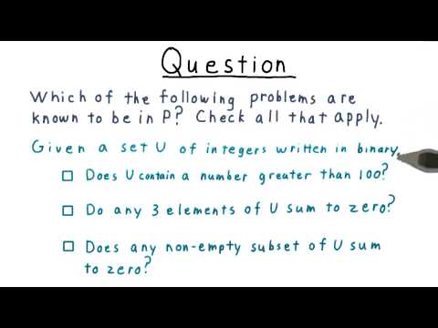 Which are in P Quiz - Georgia Tech - Computability, Complexity, Theory: Complexity