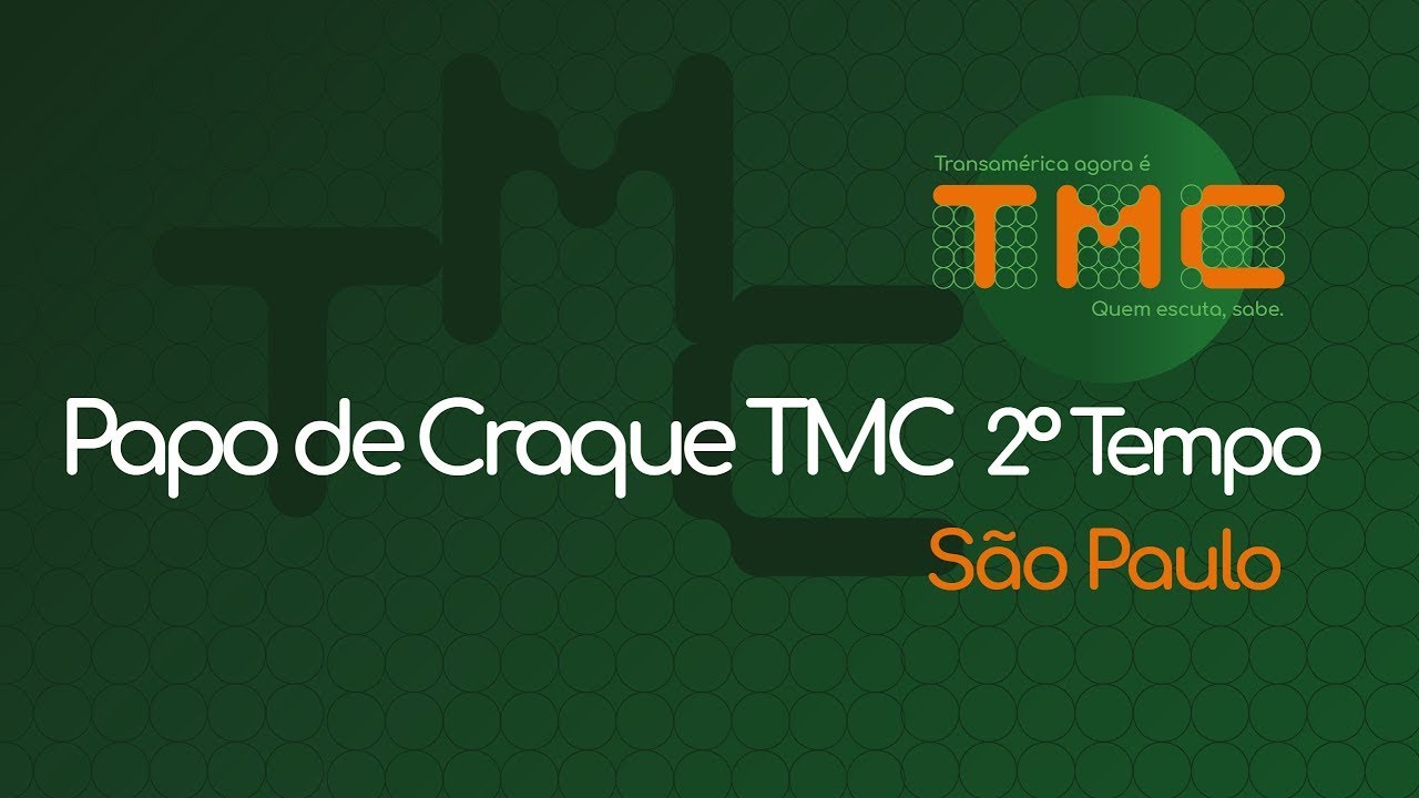 Papo de Craque TMC 2º Tempo São Paulo AO VIVO