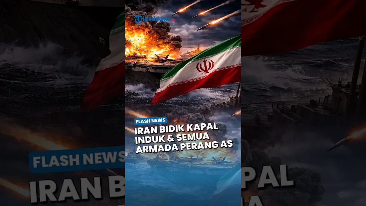 Detik-detik Perang Dimulai, Iran Bidik Kapal Induk & Semua Armada Perang AS