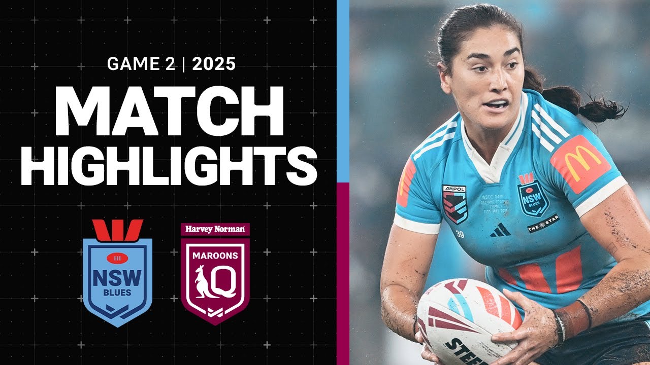 State of Origin 2025 | NSW Blues vs QLD Maroons Game 2 Highlights 🏉