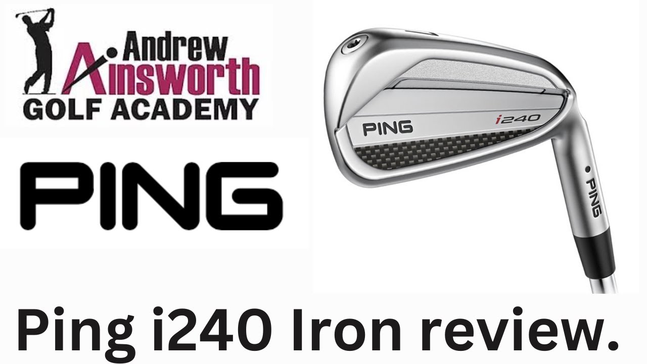 Ping i240 Iron Review with Andrew Ainsworth 🛠️