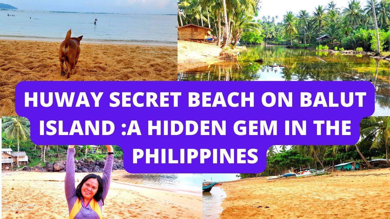 Huway Secret Beach on Balut Island Sarangani: A Hidden Gem in the Philippines| Bonding |view