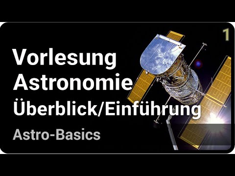 Astronomie Grundlagen (1) • Überblick & Einführung • Vorlesung Hochschule Rosenheim | Elmar Junker