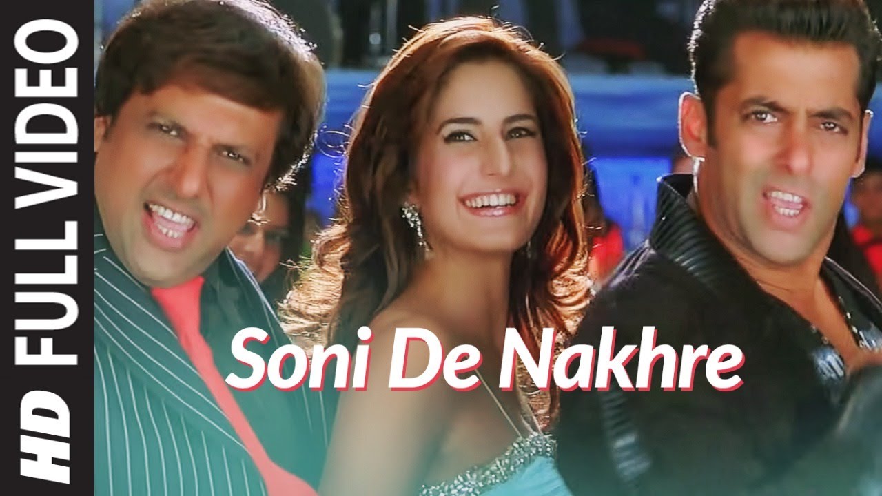 Soni De Nakhre | Partner | Govinda, Salman, Katrina 🎶