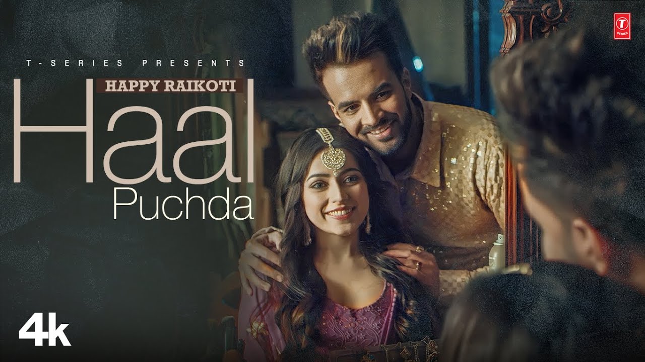 Haal Puchda - Happy Raikoti & Avvy Sra | Punjabi Song 2023