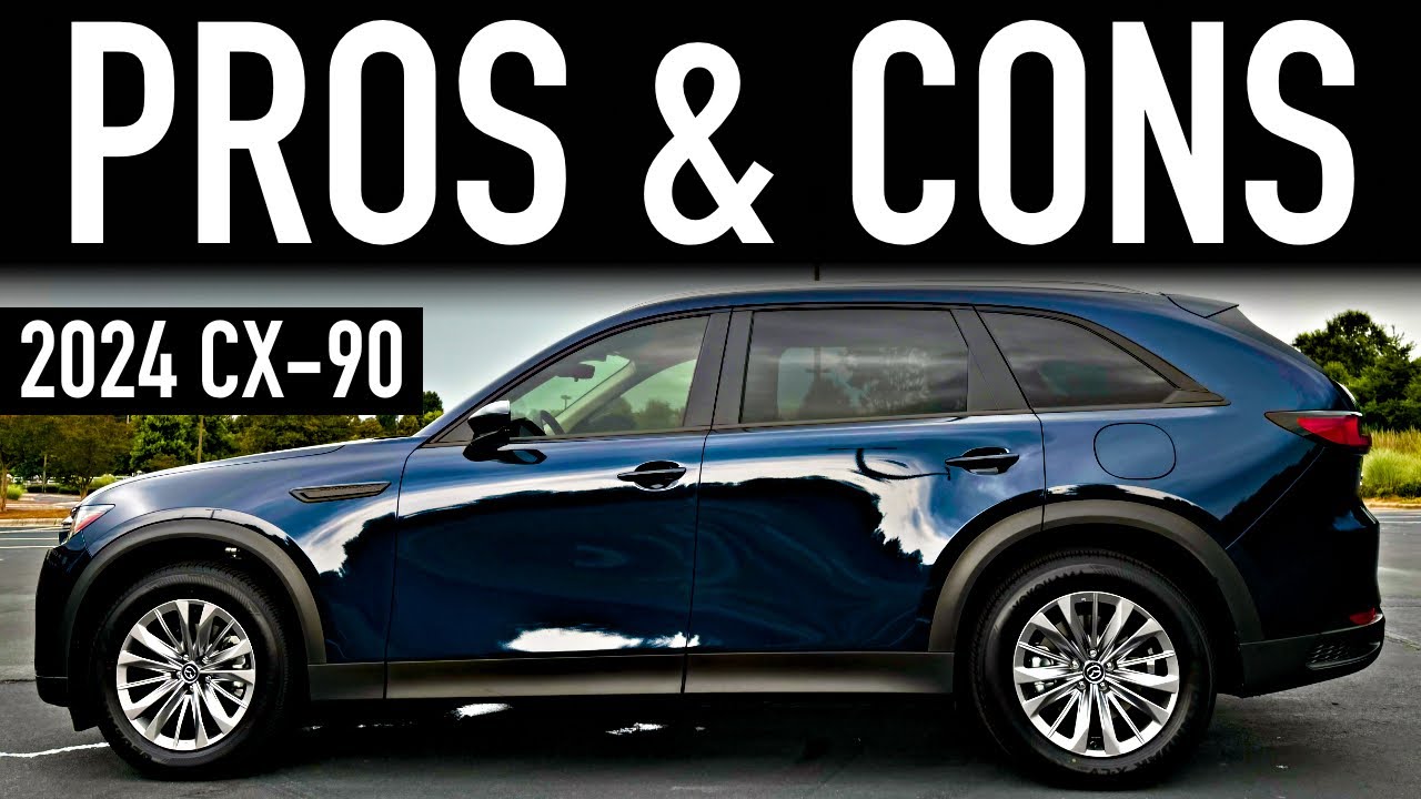 2024 Mazda CX-90 Select Base Model: Pros & Cons