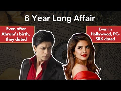 Priyanka & ShahRukh Khan's Secret Affair Spanning 6 Years 🎬