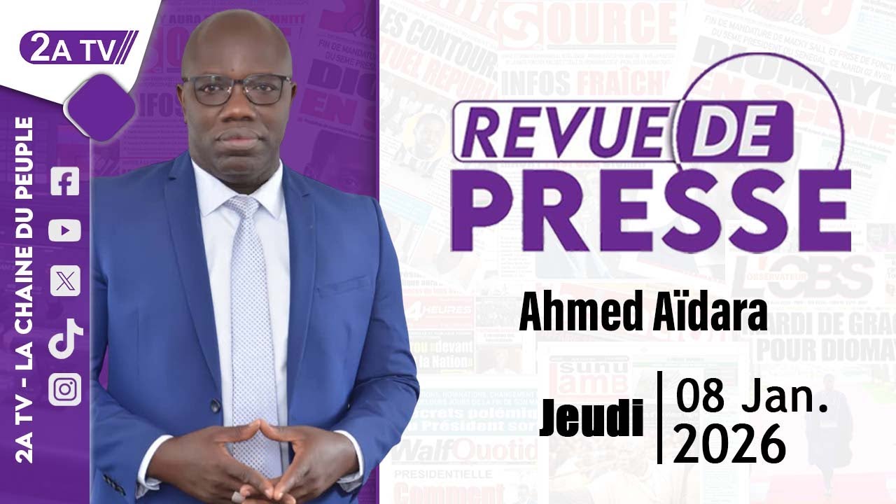 Revue de presse d'Ahmed Aidara - 8 Janvier 2026