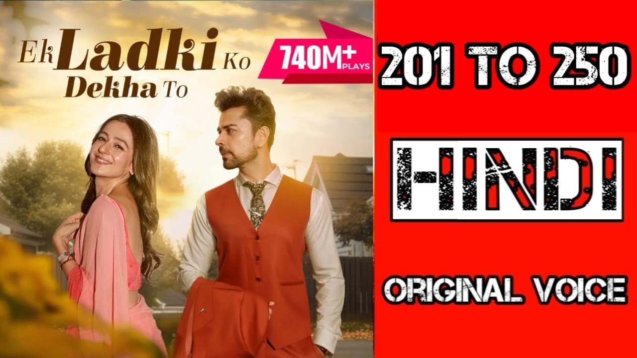 Ek Ladki Ko Dekha - Episodes 201 to 250 | Engaging Storytelling on Pocket FM 🎧