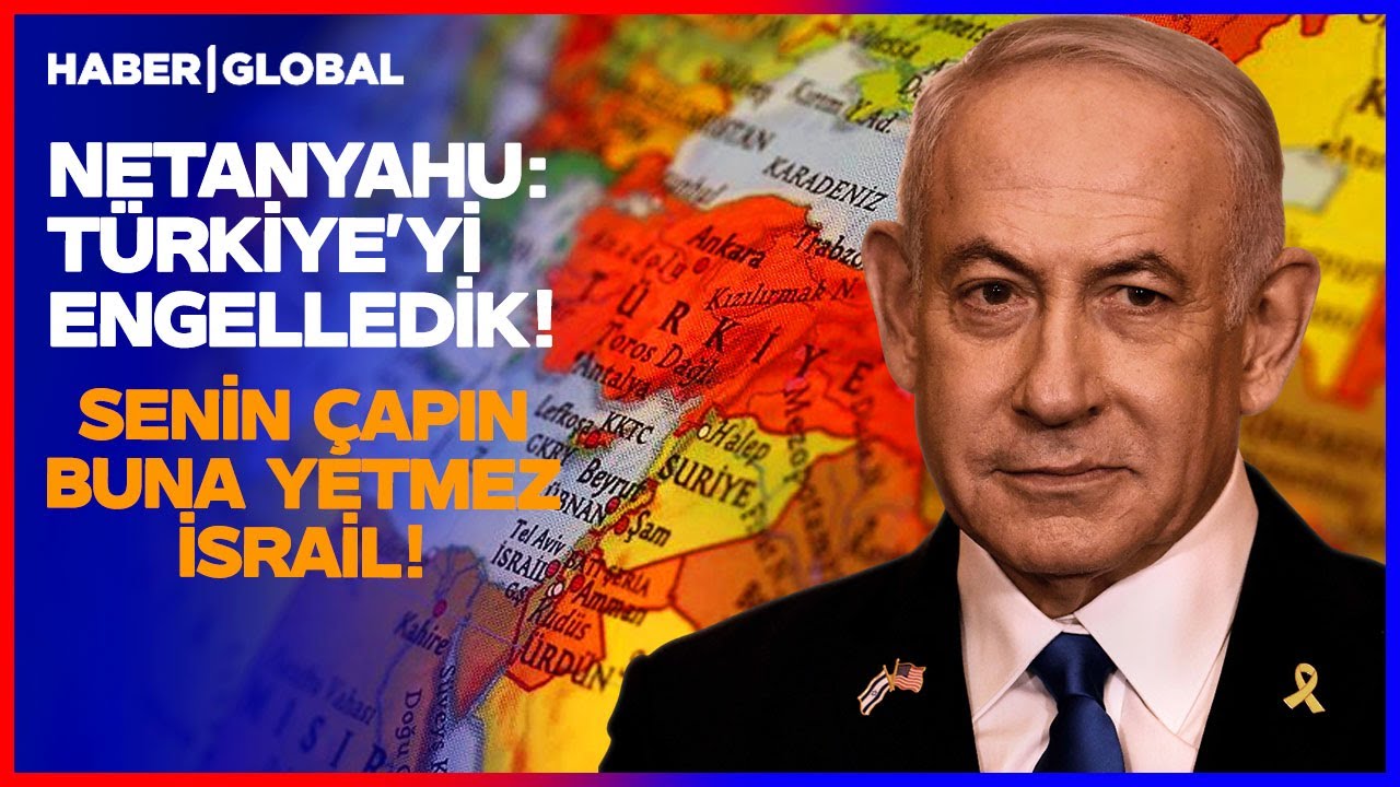 Netanyahu Saldırdı! Türkiye'ye Açık Tehdit 🚨