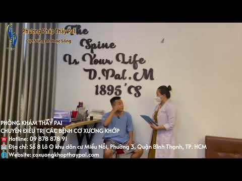 ANH THANH Đau Nhức Vùng Thắt Lưng Tê Mông CẢI THIỆN 80% Tại PHÒNG KHÁM THẦY PAL PHƯƠNG PHÁP THẦY PAL