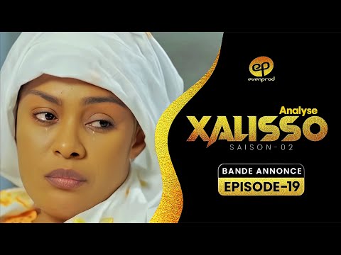 XALISSO - Saison 2 - Episode 19 : Bande Annonce #xalisso #evenprod
