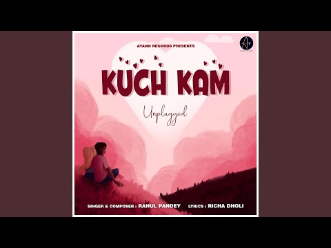 Kuch Kam