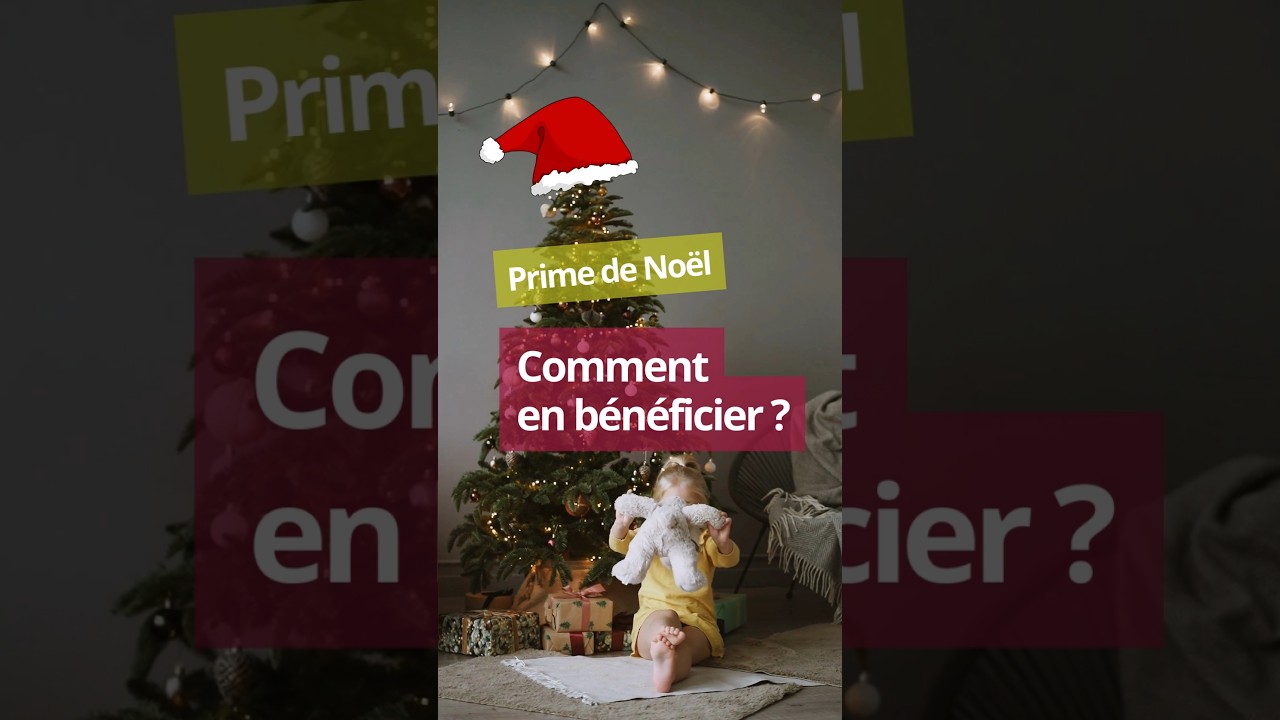 Prime de Noël 2025: Dates et Bénéficiaires 🎁