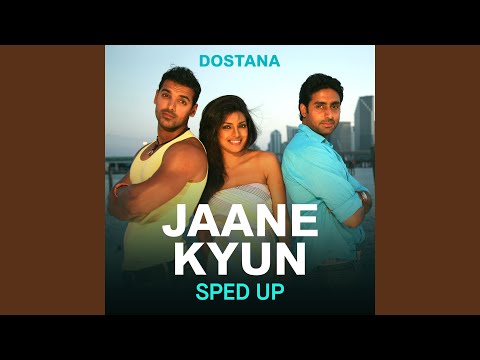 Jaane Kyun (Sped Up)