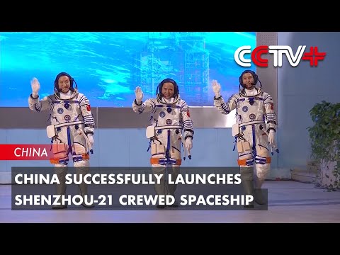 China Successfully Launches Shenzhou-21 Crewed Spaceship