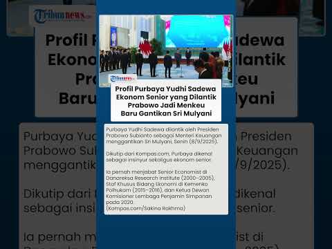 Gantikan Sri Mulyani, Ini Profil Purbaya Yudhi Sadewa yang Baru Dilantik Jadi Menteri Keuangan