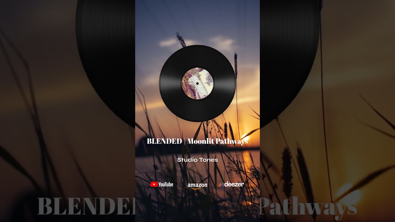 BLENDED | Moonlit Pathways: Relaxing Nature & Music 🌙