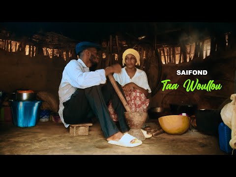 SAIFOND TAA WOULLOU By Min Tigui Prod
