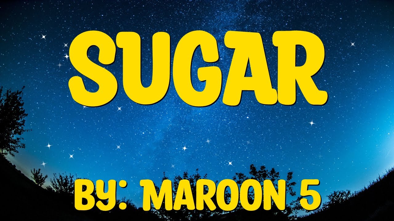 Maroon 5's 'Sugar' Lyrics 🎶 | Romantic Song & Meaning