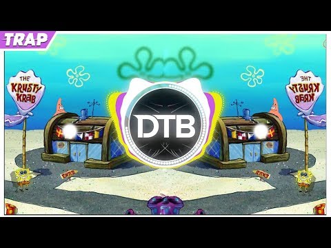 SpongeBob - Krusty Krab (2019 Trap Remix)