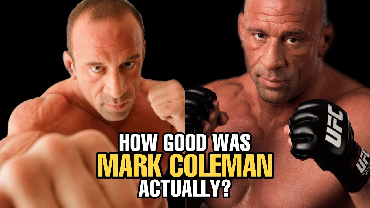 How GOOD was Mark Coleman Actually?