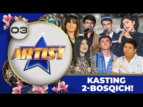Artist 3-mavsum 3-son KASTING 2-BOSQICH! (21.05.2023)