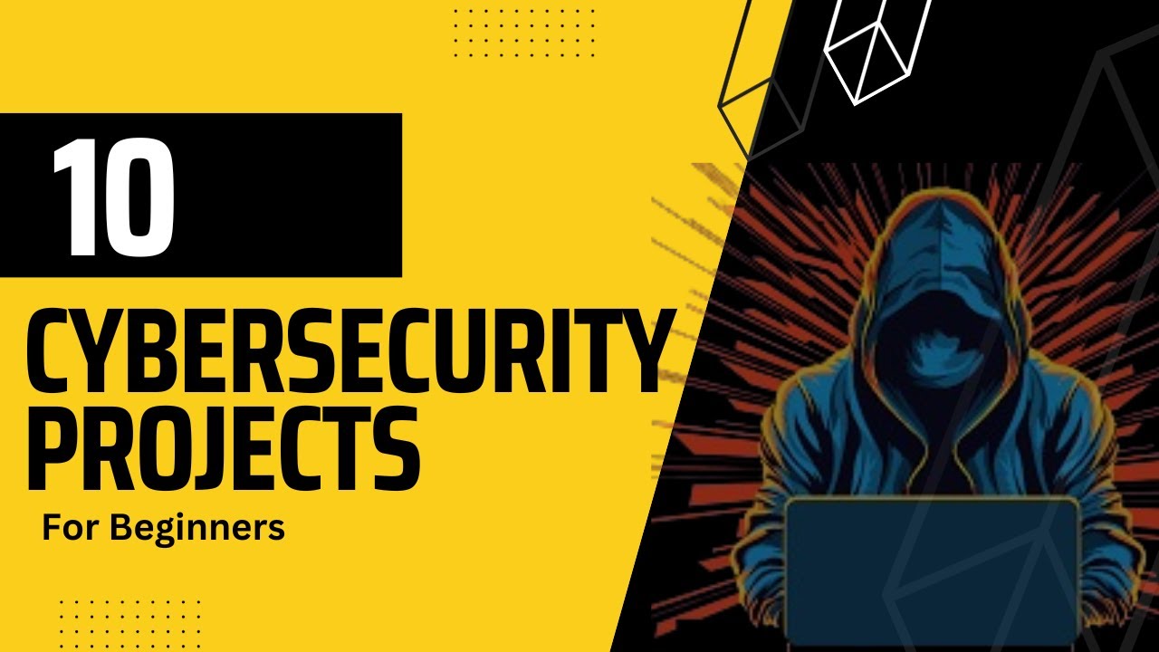10 Top 10 Cybersecurity Projects for Beginners to Boost Your Resume 🔐
