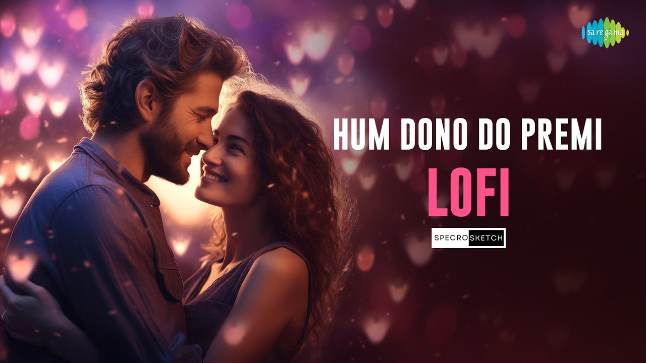 Hum Dono Do Premi Lofi | Kishore & Lata | Classic Remix