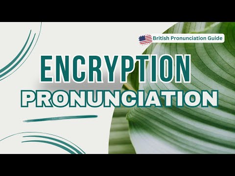 Master British Pronunciation of ENCRYPTION in 60 Seconds