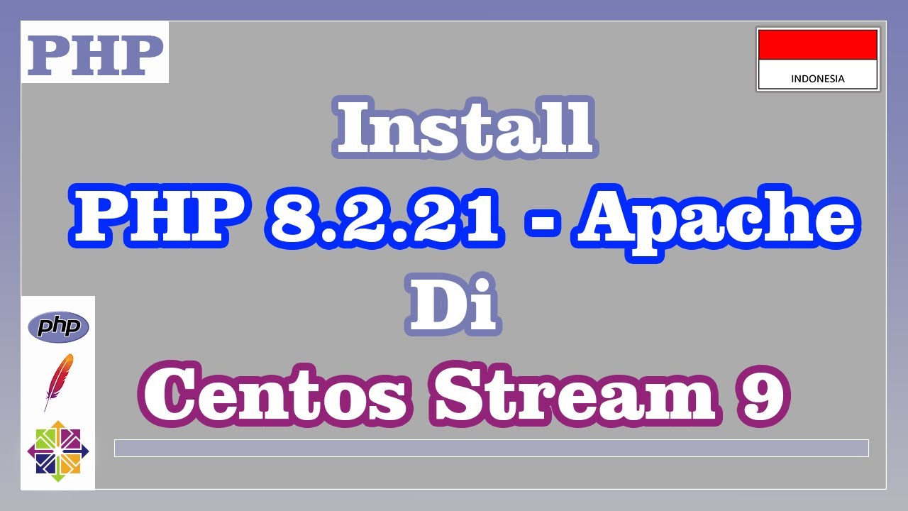 Install PHP 8.2.21 dengan Apache di Centos Stream 9