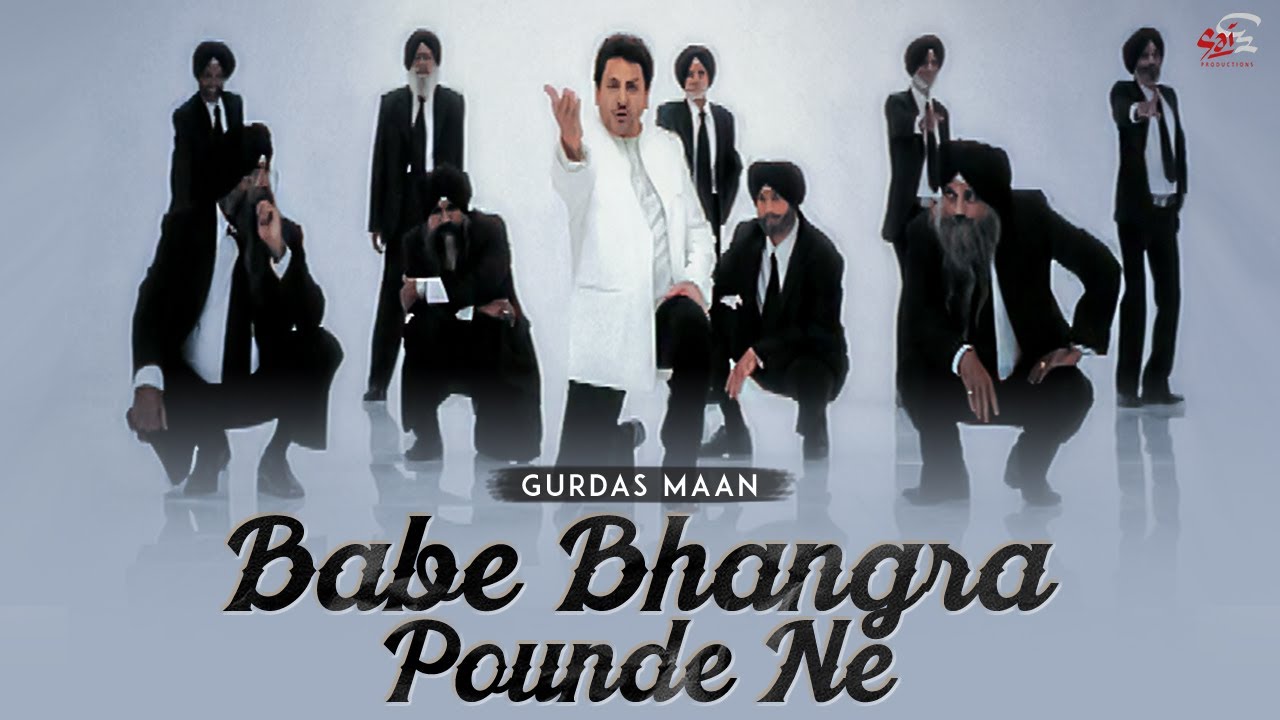 Babe Bhangra Pounde Ne | Gurdas Maan's Hit Song from Vilayatan ๐ถ