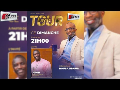 Tour Avec - Pr : Bouba Ndour - Invité: Akon - 26 Octobre 2025
