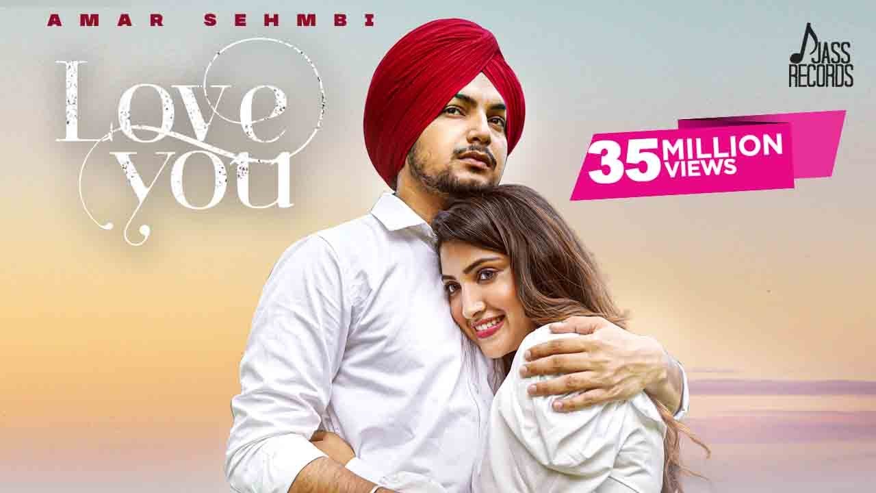 Love You ❤️ Amar Sehmbi & Simar Dorraha | Official Punjabi Song 2021 | Jass Records