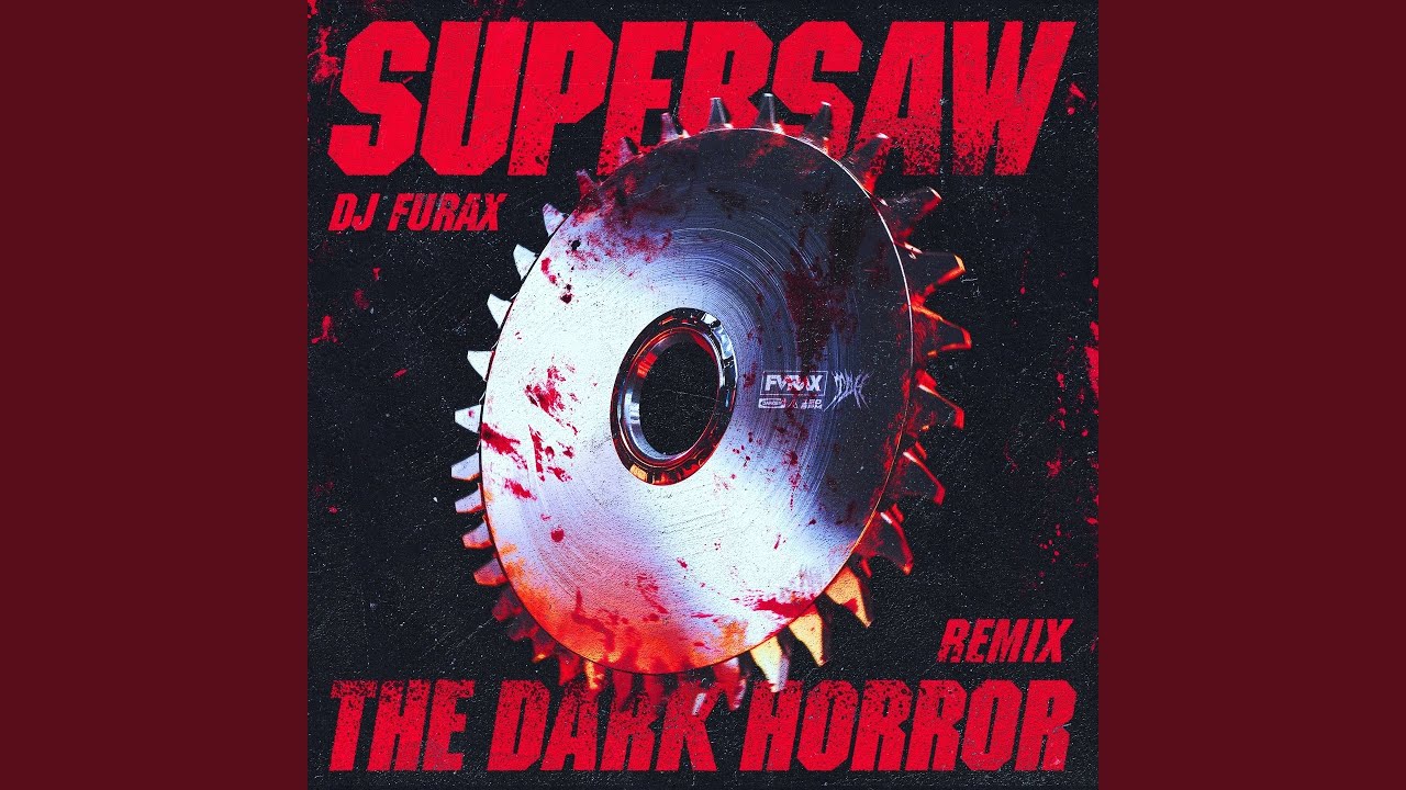 Supersaw (Dark Horror Remix) by DJ Furax