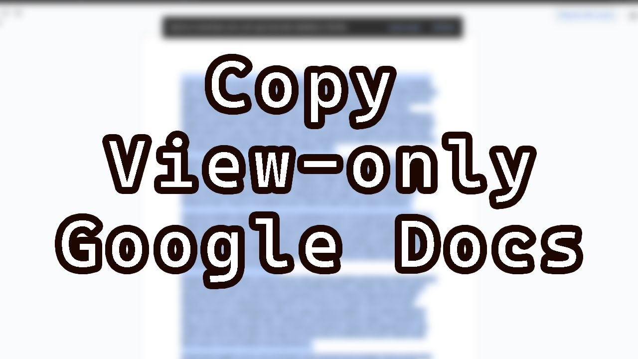 Easily Copy Data from Protected View-Only Google Docs 📝