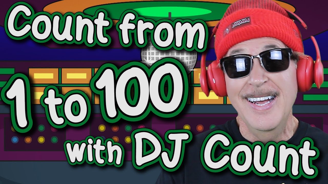 Count to 100 with DJ Count 🎵 | Jack Hartmann