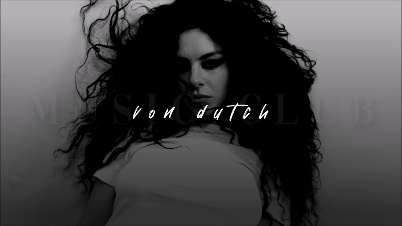 Charli XCX & Von Dutch - Slowed + Reverb 🎶