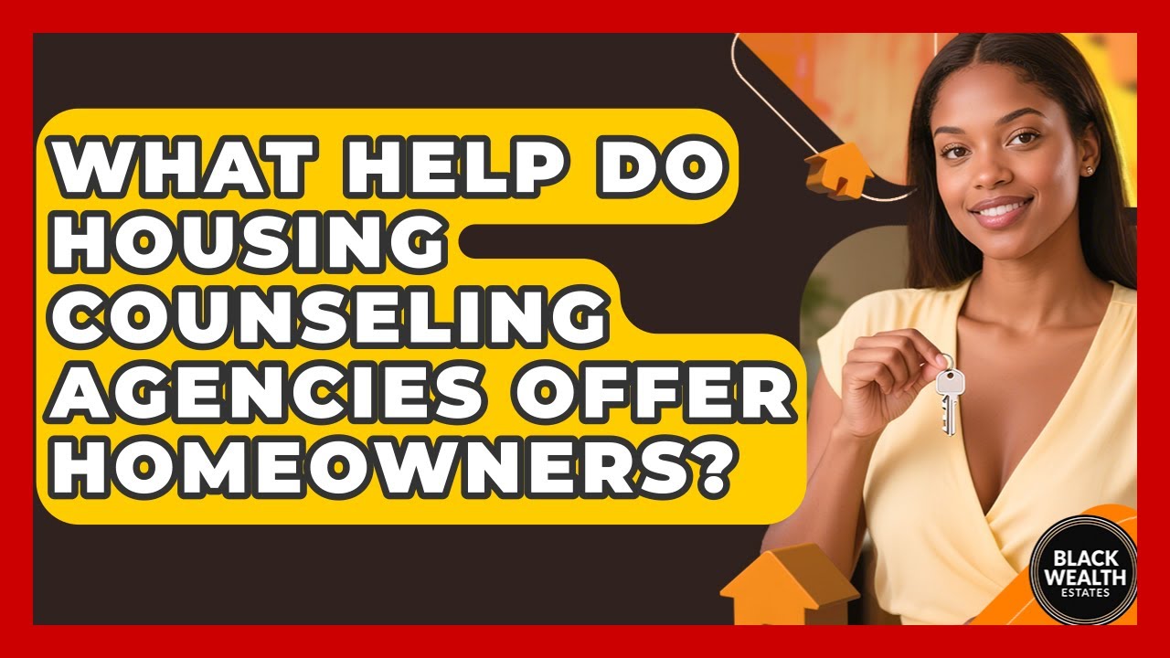 Discover How Housing Counseling Agencies Can Support Homeowners 🏡